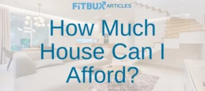 how much house can i afford