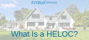 What is a Home Equity Line Of Credit