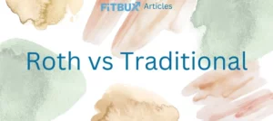 Roth vs Traditional IRA