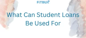 What can student loans be used for