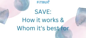 SAVE: How it works and Whom it's best for